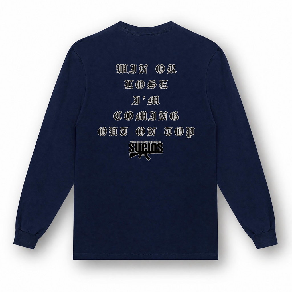 Sucios Win or Lose Long Sleeve Shirt (+4 colors)